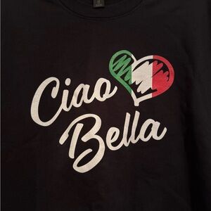 NEW Italian/Italy ciao Bella 🇮🇹 Sweatshirt